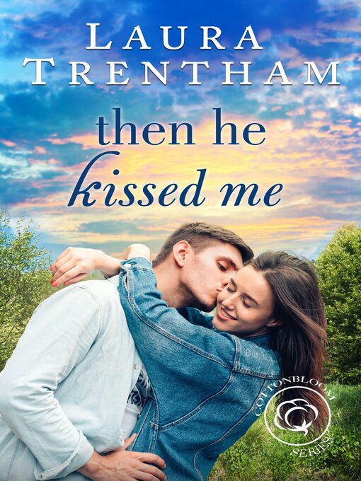 Cover image for Then He Kissed Me